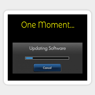 One Moment Updating software Sticker